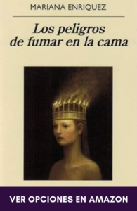 portada de la novela: los peligros de fumar en la cama, de Mariana Enríquez